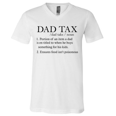 Dad Tax Definition Funny Daddy Family V-Neck T-Shirt