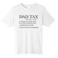 Dad Tax Definition Funny Daddy Family Tall Fusion ChromaSoft Performance T-Shirt