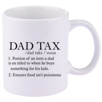 Dad Tax Definition Funny Daddy Family 11oz C Handle Ceramic Mug