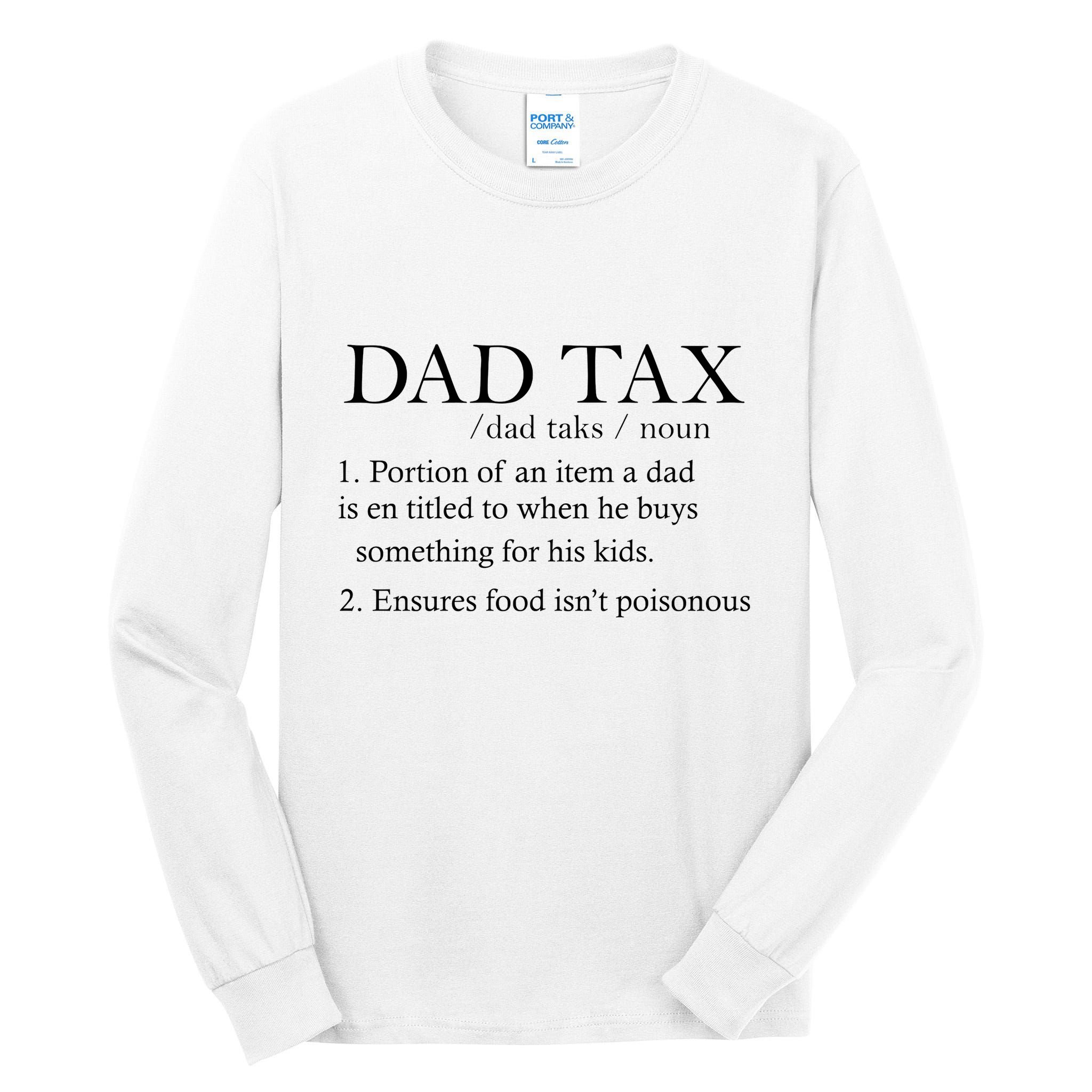 Dad Tax Definition Funny Daddy Family Tall Long Sleeve T-Shirt