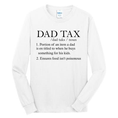 Dad Tax Definition Funny Daddy Family Tall Long Sleeve T-Shirt