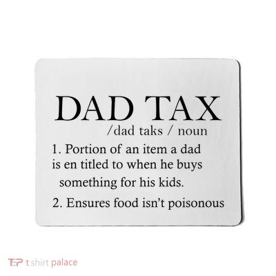 Dad Tax Definition Funny Daddy Family Mousepad