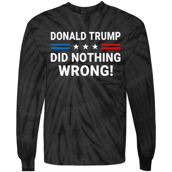 Donald Trump Did Nothing Wrong Us Flag Vintage Tie-Dye Long Sleeve Shirt