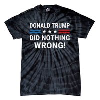 Donald Trump Did Nothing Wrong Us Flag Vintage Tie-Dye T-Shirt