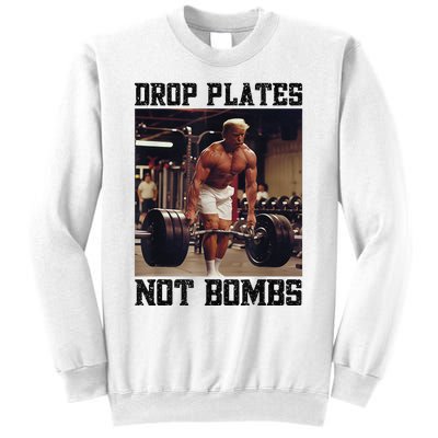 Donald Trump Drop Plates Not Bombs Swole Muscular Trump Gym Sweatshirt