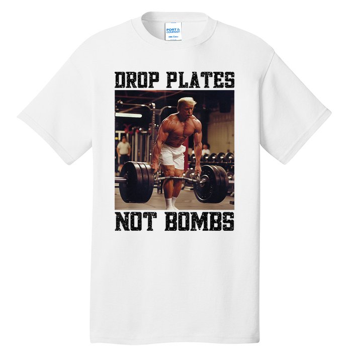 Donald Trump Drop Plates Not Bombs Swole Muscular Trump Gym Tall T-Shirt