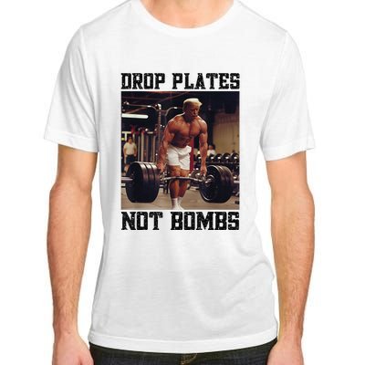 Donald Trump Drop Plates Not Bombs Swole Muscular Trump Gym Adult ChromaSoft Performance T-Shirt