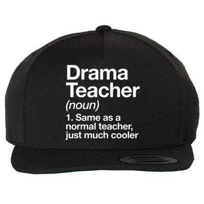 Drama Teacher Definition Funny Back To School Acting Theatre Wool Snapback Cap