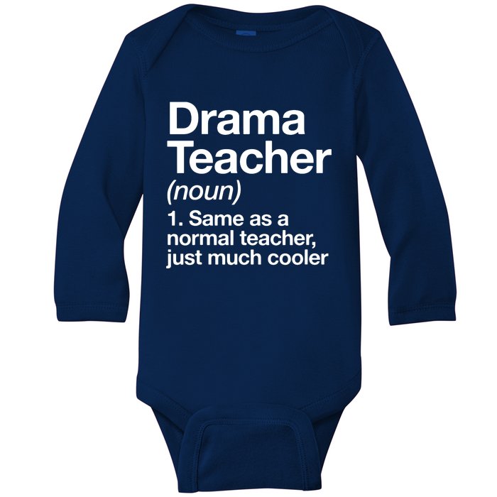 Drama Teacher Definition Funny Back To School Acting Theatre Baby Long Sleeve Bodysuit