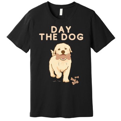 Day the Dog Premium T-Shirt