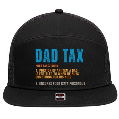 Dad Tax Definition Funny Fathers Day 7 Panel Mesh Trucker Snapback Hat