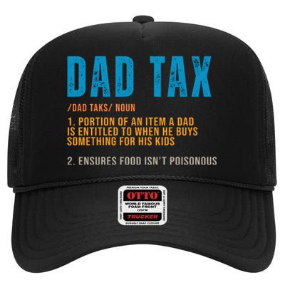 Dad Tax Definition Funny Fathers Day High Crown Mesh Back Trucker Hat