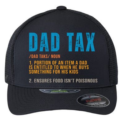 Dad Tax Definition Funny Fathers Day Flexfit Unipanel Trucker Cap