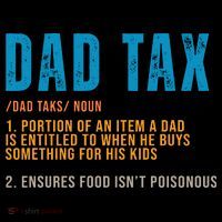 Dad Tax Definition Funny Fathers Day T-Shirt