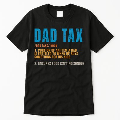 Dad Tax Definition Funny Fathers Day Tall T-Shirt