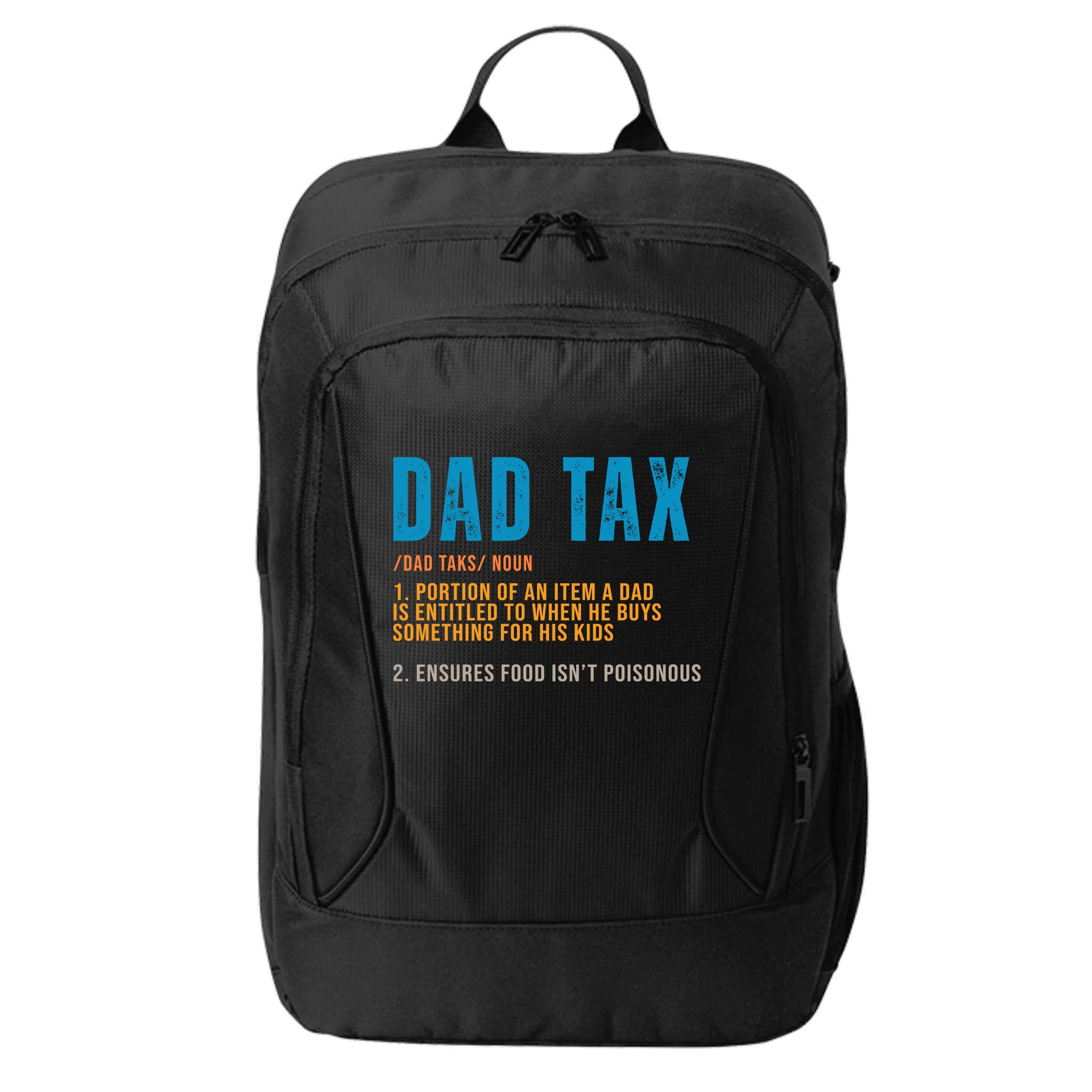 Dad Tax Definition Funny Fathers Day City Backpack