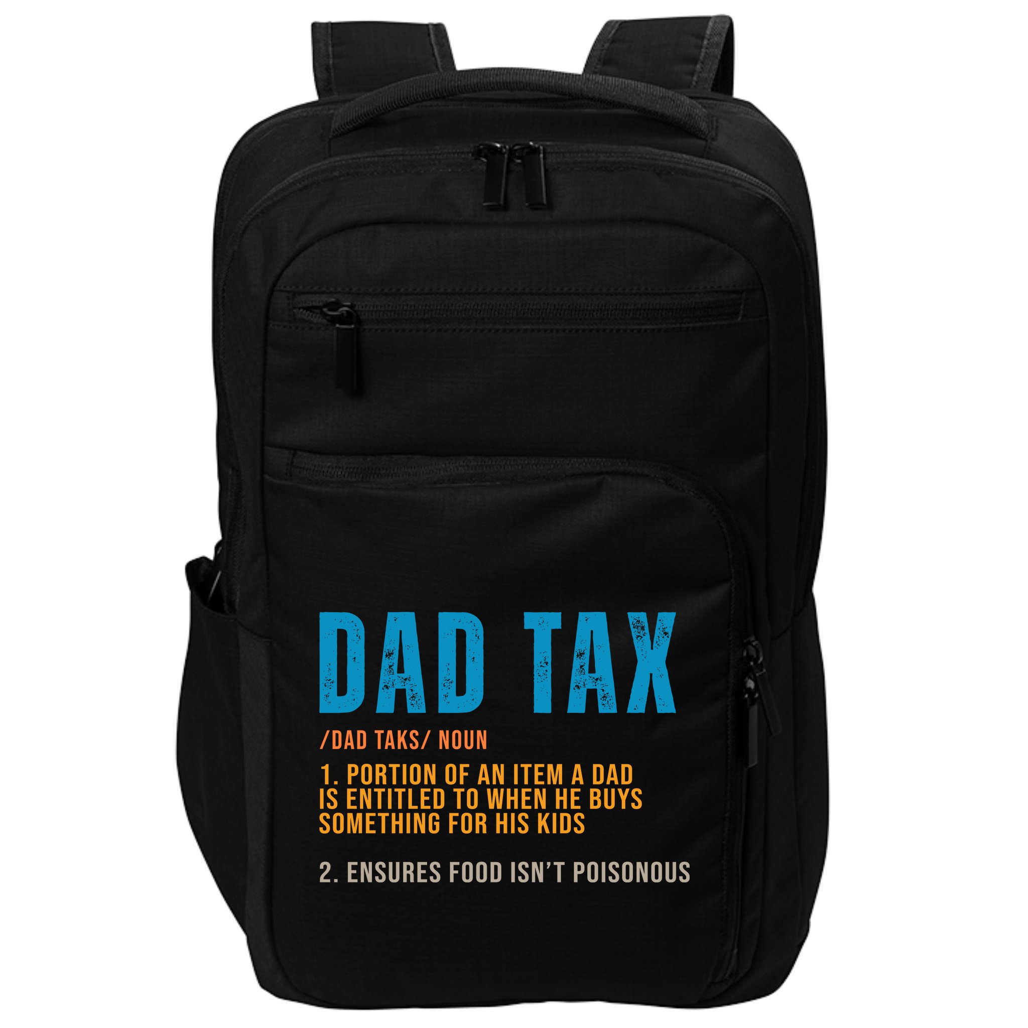 Dad Tax Definition Funny Fathers Day Impact Tech Backpack