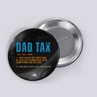 Dad Tax Definition Funny Fathers Day Button