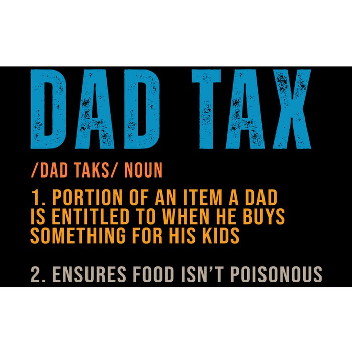 Dad Tax Definition Funny Fathers Day Bumper Sticker