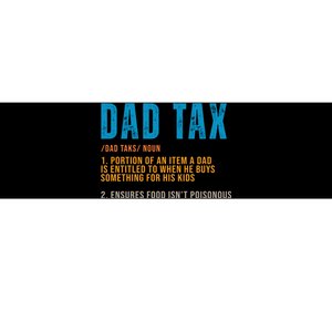 Dad Tax Definition Funny Fathers Day Bumper Sticker