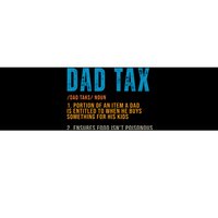 Dad Tax Definition Funny Fathers Day Bumper Sticker