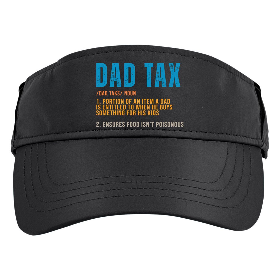 Dad Tax Definition Funny Fathers Day Adult Drive Performance Visor