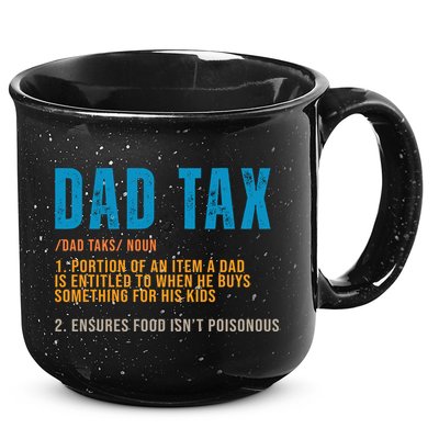 Dad Tax Definition Funny Fathers Day 15oz Campfire Ceramic Mug