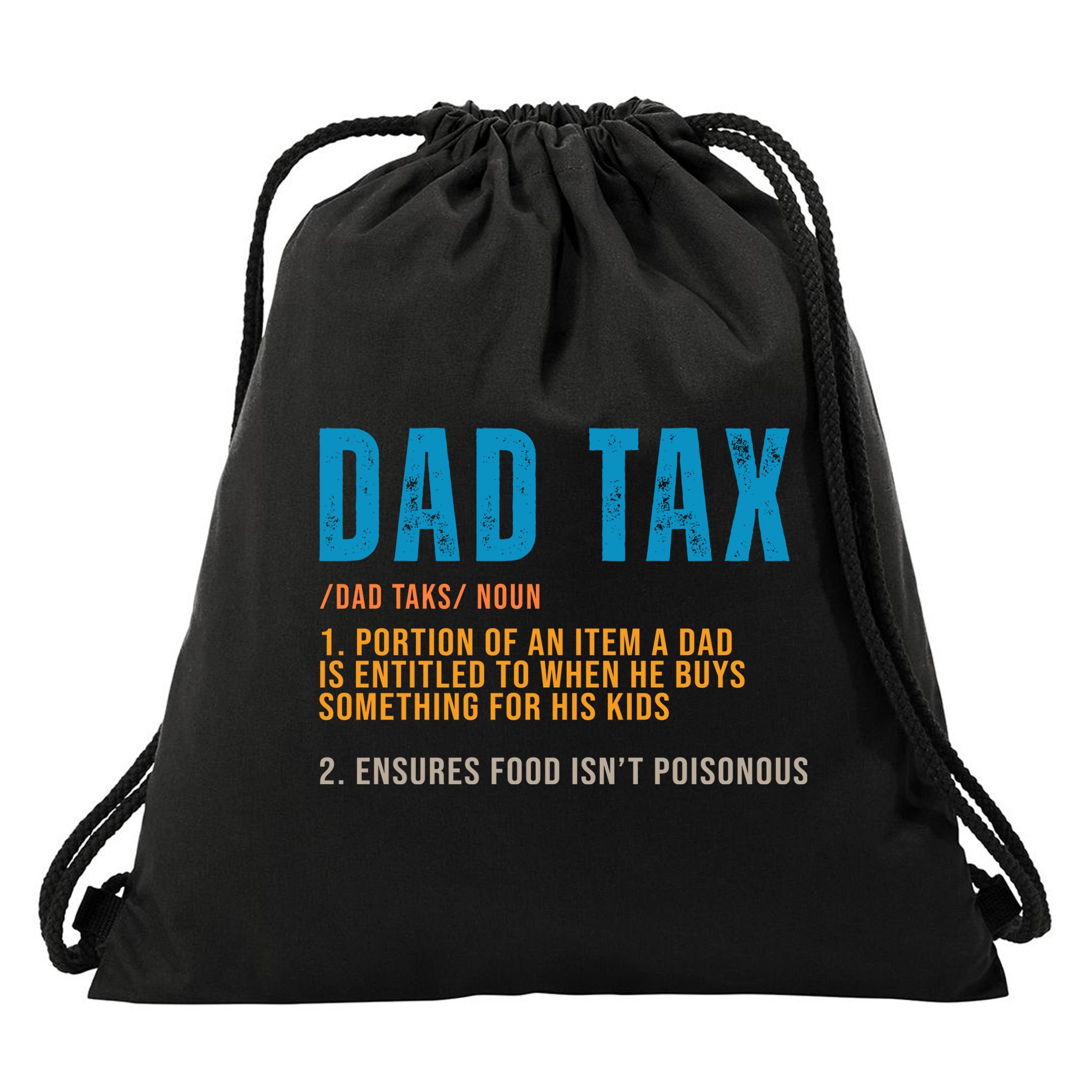 Dad Tax Definition Funny Fathers Day Drawstring Bag