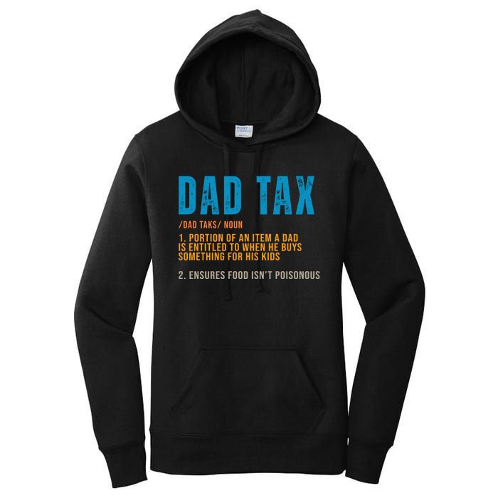 Dad Tax Definition Funny Fathers Day Women's Pullover Hoodie