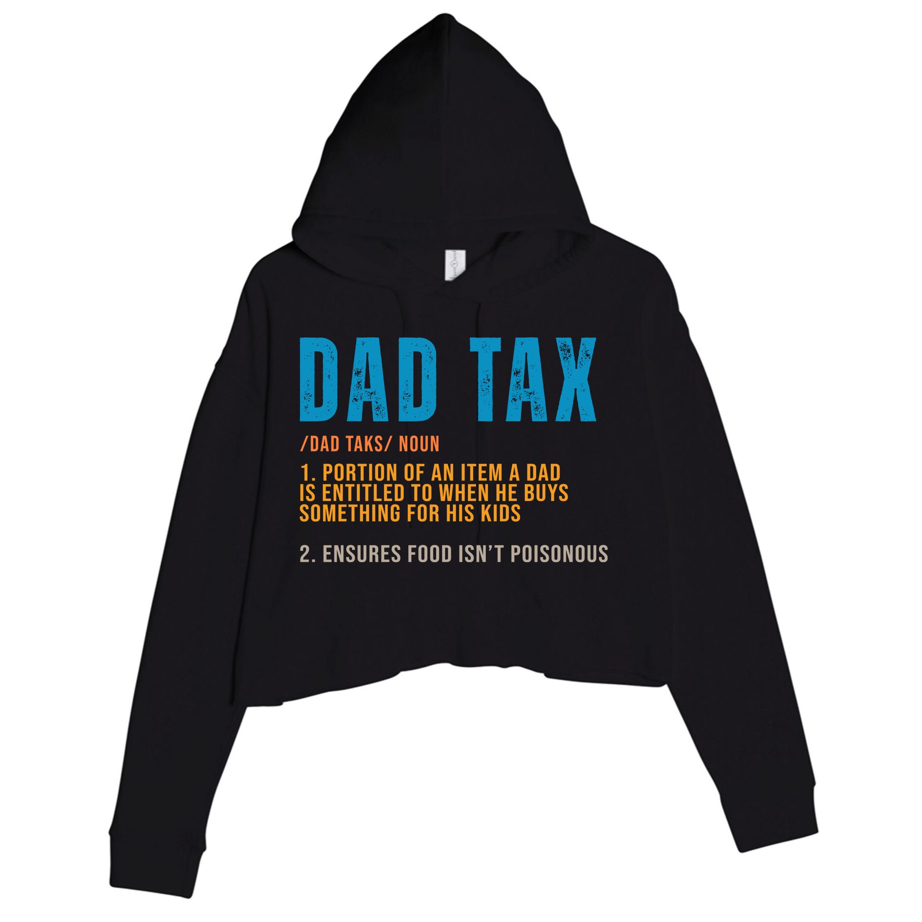 Dad Tax Definition Funny Fathers Day Crop Fleece Hoodie
