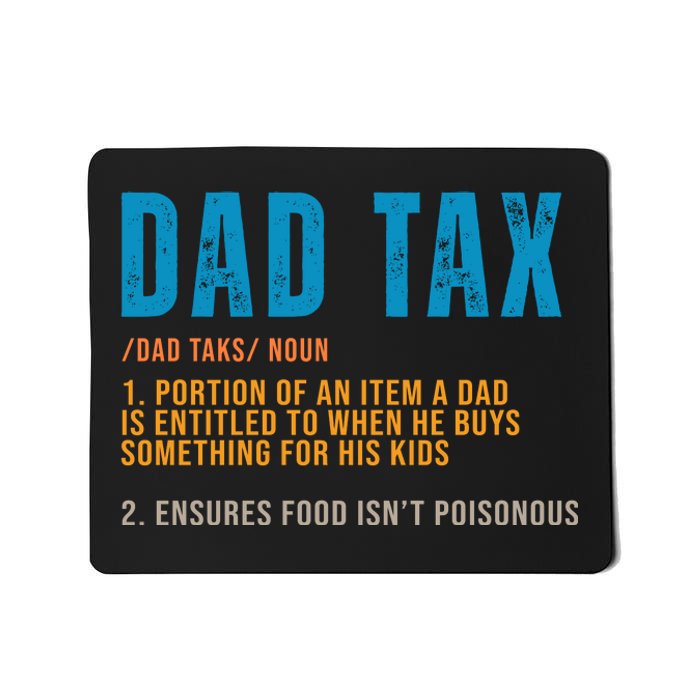 Dad Tax Definition Funny Fathers Day Mousepad