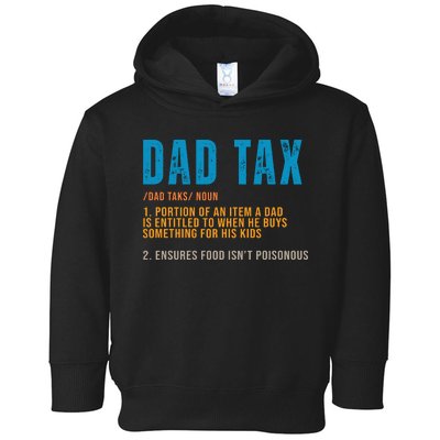 Dad Tax Definition Funny Fathers Day Toddler Hoodie