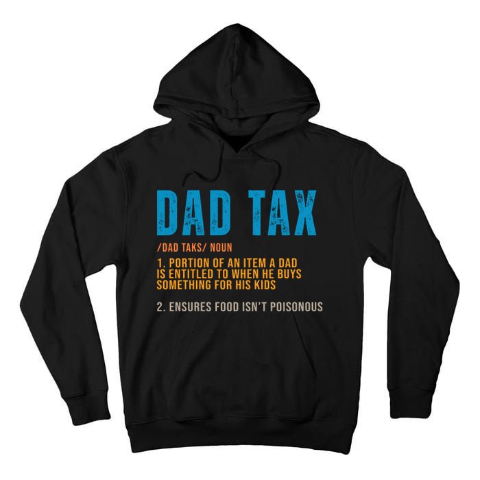 Dad Tax Definition Funny Fathers Day Tall Hoodie