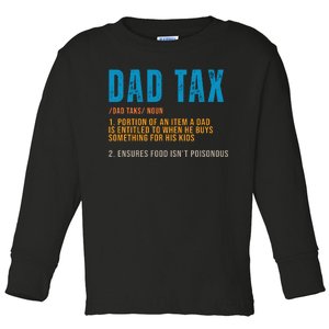 Dad Tax Definition Funny Fathers Day Toddler Long Sleeve Shirt