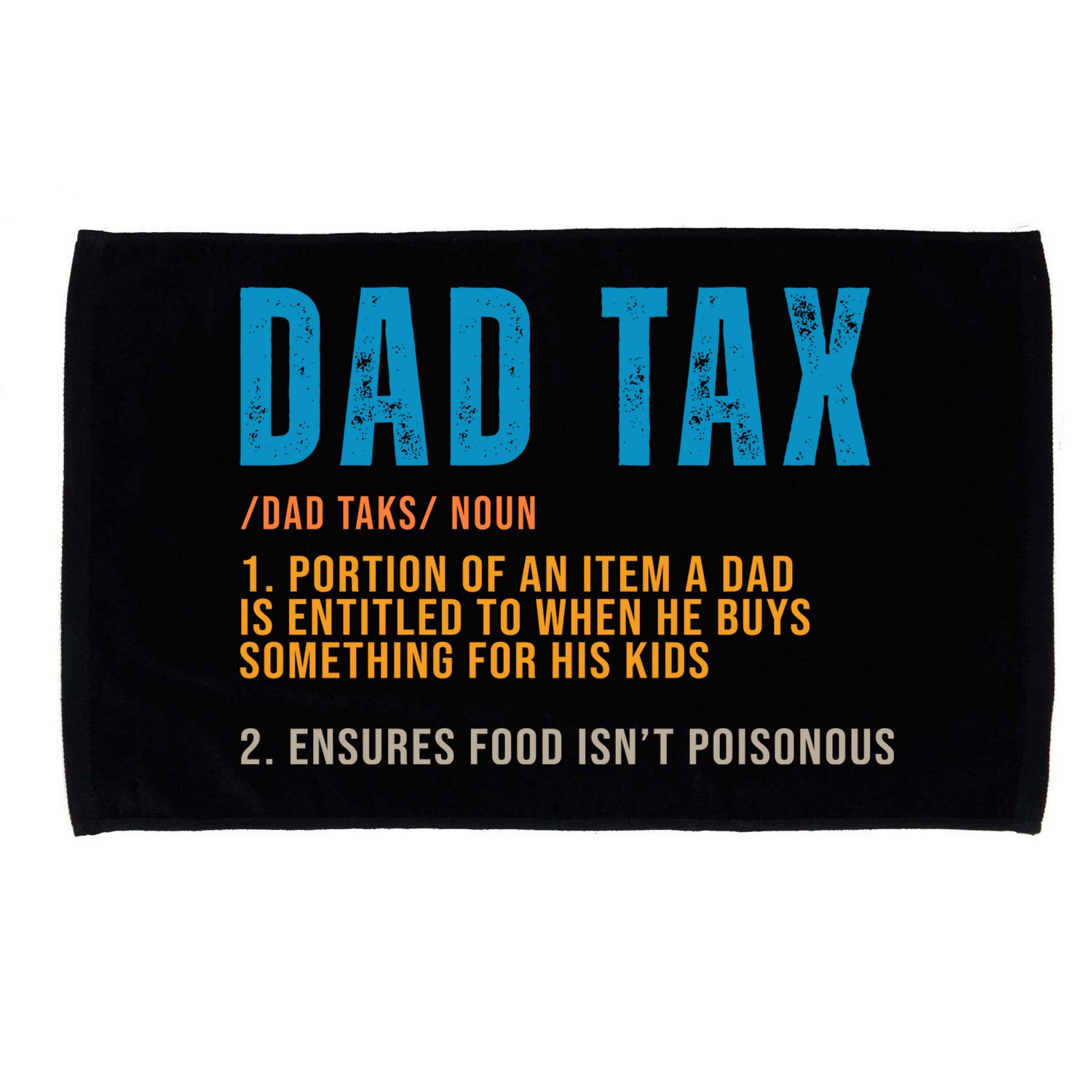 Dad Tax Definition Funny Fathers Day Microfiber Hand Towel