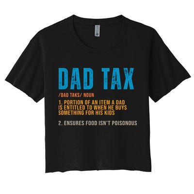 Dad Tax Definition Funny Fathers Day Crop Top