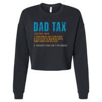 Dad Tax Definition Funny Fathers Day Cropped Pullover Crew