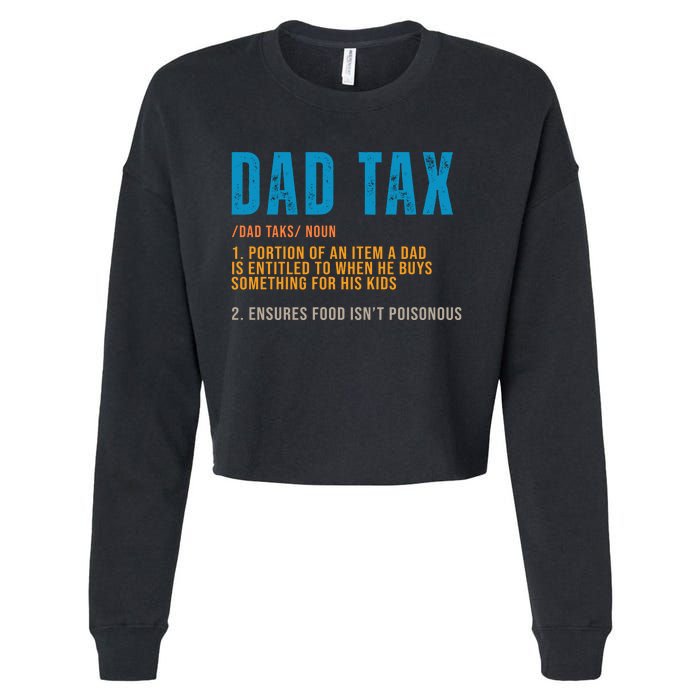 Dad Tax Definition Funny Fathers Day Cropped Pullover Crew