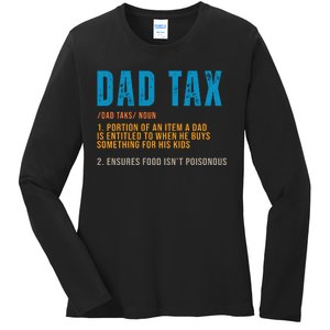 Dad Tax Definition Funny Fathers Day Ladies Long Sleeve Shirt