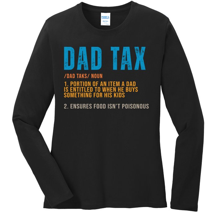 Dad Tax Definition Funny Fathers Day Ladies Long Sleeve Shirt