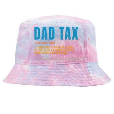 Dad Tax Definition Funny Fathers Day Tie-Dyed Bucket Hat