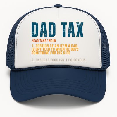 Dad Tax Definition Funny Fathers Day Trucker Hat