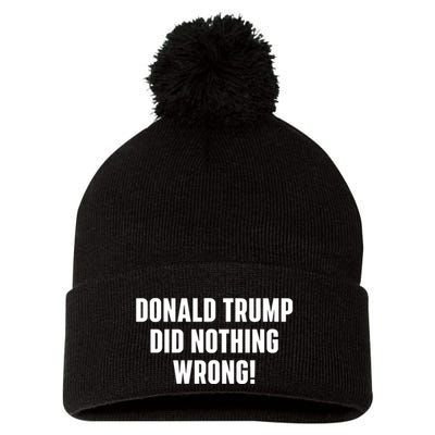 Donald Trump Did Nothing Wrong Pom Pom 12in Knit Beanie