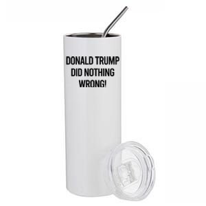 Donald Trump Did Nothing Wrong Stainless Steel Tumbler