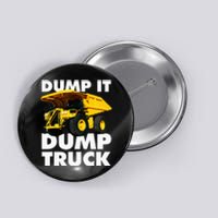 Dump Truck Button