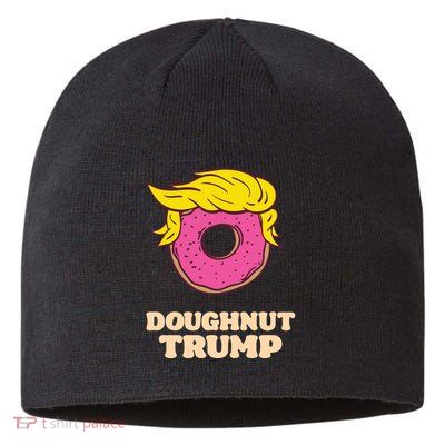 Donald Trump Doughnut Funny Humor Pun Donut Lover Sustainable Beanie