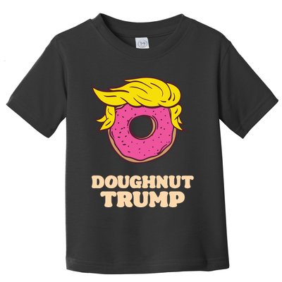 Donald Trump Doughnut Funny Humor Pun Donut Lover Toddler T-Shirt