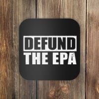 Defund The EPA Funny Meme Coaster