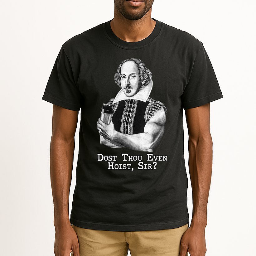 Dost Thou Even Hoist Sir Tall T-Shirt