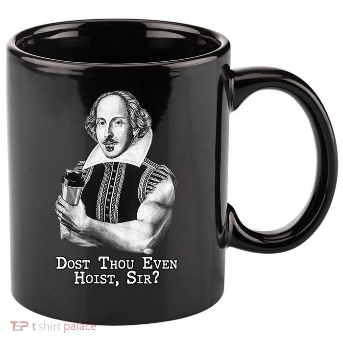 Dost Thou Even Hoist Sir 11oz C Handle Ceramic Mug